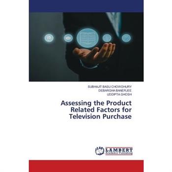 Assessing the Product Related Factors for Television Purchase
