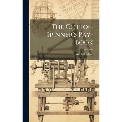 The Cotton Spinner's Pay-book