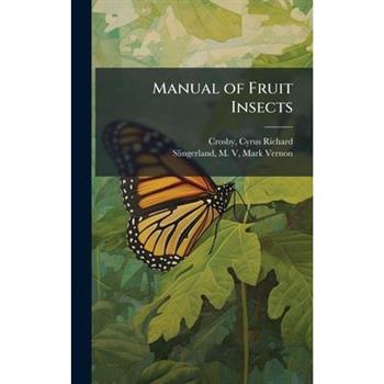 Manual of Fruit Insects