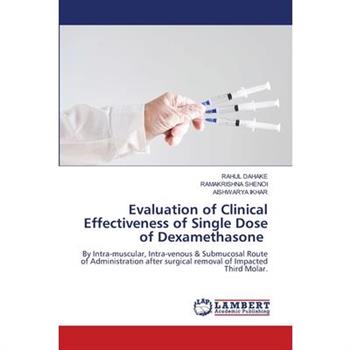 Evaluation of Clinical Effectiveness of Single Dose of Dexamethasone