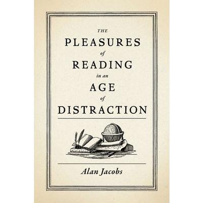 The Pleasures of Reading in an Age of Distraction 我該如何閱讀