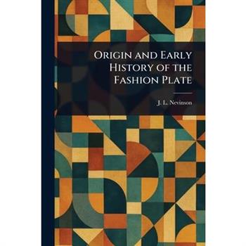 Origin and Early History of the Fashion Plate