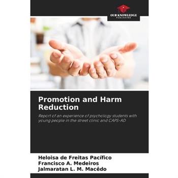 Promotion and Harm Reduction
