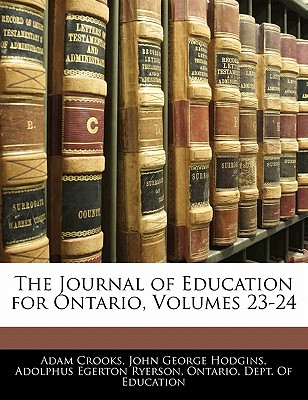 The Journal of Education for Ontario, Volumes 23-24