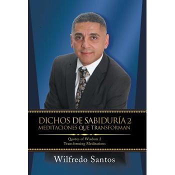 Dichos De Sabidur燰 2 Meditaciones Que Transforman
