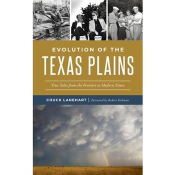 Evolution of the Texas Plains