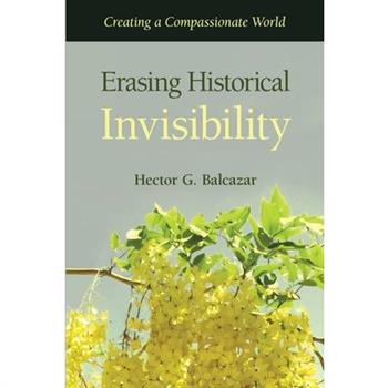 Erasing Historical Invisibility