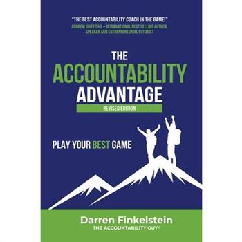 The Accountability Advantage Revised Edition