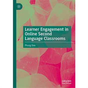 Learner Engagement in Online Second Language Classrooms