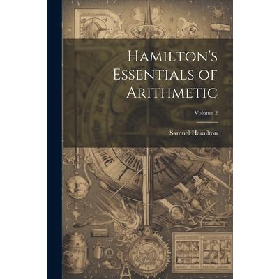 Hamilton’s Essentials of Arithmetic; Volume 2