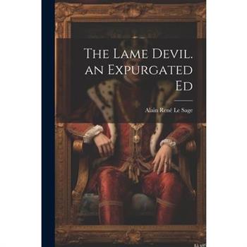 The Lame Devil. an Expurgated Ed