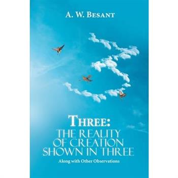 Three - The Father, the Son, and the Holy Spirit