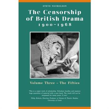 The Censorship of British Drama 1900-1968