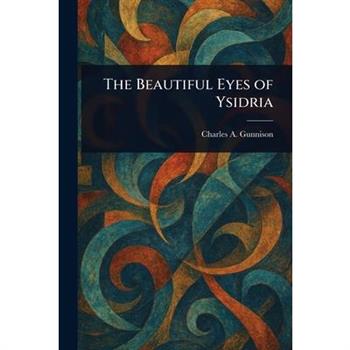 The Beautiful Eyes of Ysidria