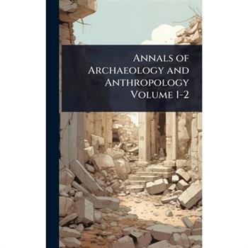 Annals of Archaeology and Anthropology Volume 1-2