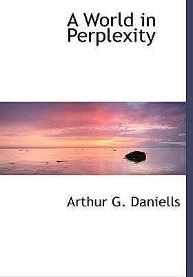 A World in Perplexity