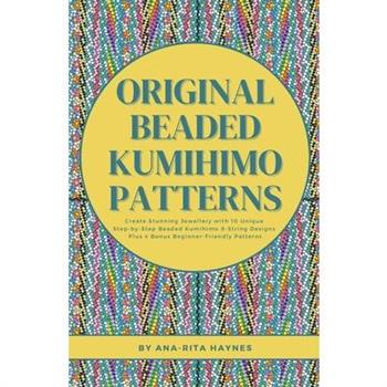 Original Beaded Kumihimo Patterns