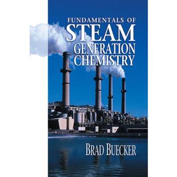 Fundamentals of Steam Generation Chemistry