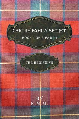Carthy Family Secret Book 1 of 4