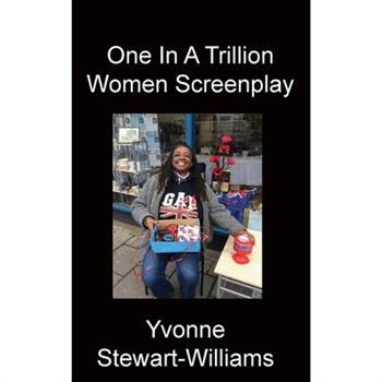 One In A Trillion Women Screenplay