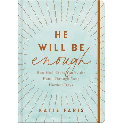 He Will Be Enough