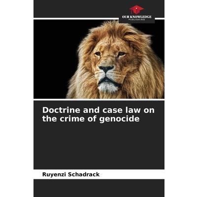 Doctrine and case law on the crime of genocide