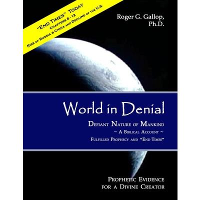 World in Denial - Defiant Nature of Mankind