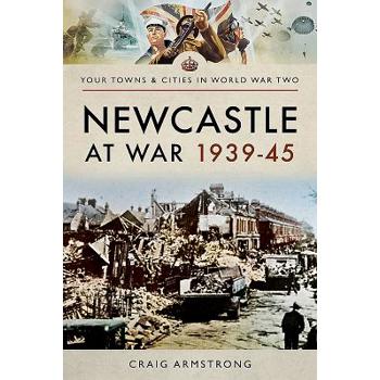 Newcastle at War 1939?5