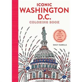 Iconic Washington D.C. Coloring Book