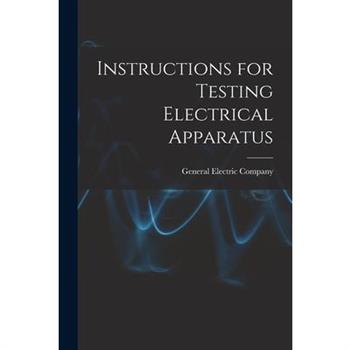Instructions for Testing Electrical Apparatus