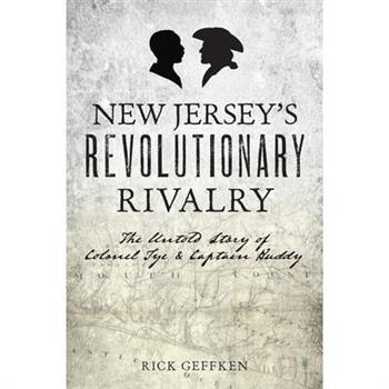 New Jersey's Revolutionary Rivalry