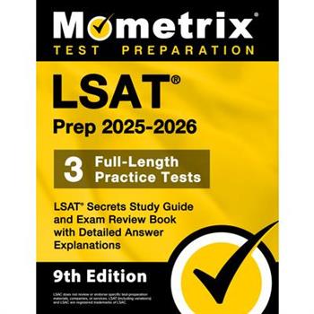 LSAT Prep 2025-2026 - 3 Full-Length Practice Tests, LSAT Secrets Study Guide and Exam Review Book with Detailed Answer Explanations