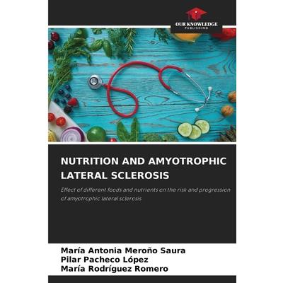 Nutrition and Amyotrophic Lateral Sclerosis