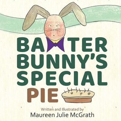 Baxter Bunny’s Special Pie