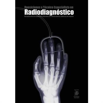 Oposiciones a T矇cnico Especialista en Radiodiagn籀sticoRecopilaci籀n de ex獺menes utilizados