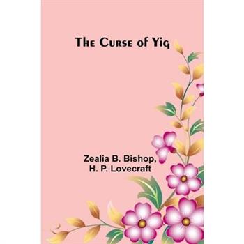 The Curse of Yig