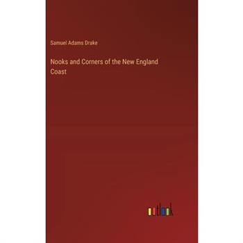 Nooks and Corners of the New England Coast