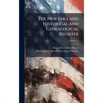 The New England Historical And Genealogical Register