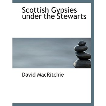 Scottish Gypsies Under the Stewarts