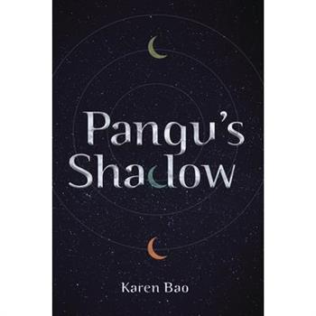 Pangu’s Shadow