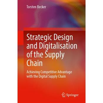 Strategic Design and Digitalisation of the Supply Chain