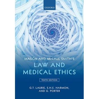 Mason and Mccall Smith’s Law and Medical Ethics