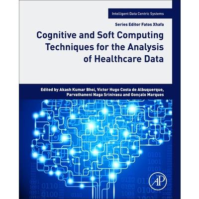 Cognitive and Soft Computing Techniques for the Analysis of Healthcare Data