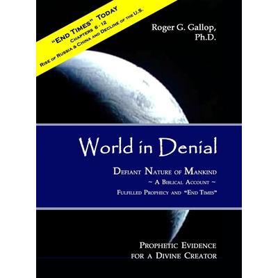 World in Denial - Defiant Nature of Mankind