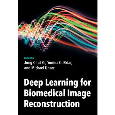 Deep Learning for Biomedical Image Reconstruction