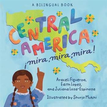 Central America, 癒Mira, Mira, Mira!
