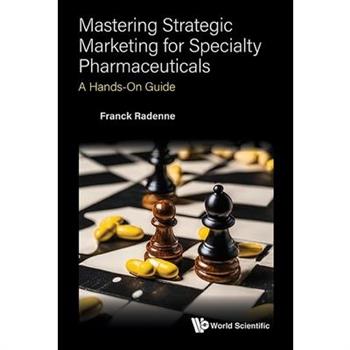 Mastering Strategic Marketing for Specialty Pharmaceuticals