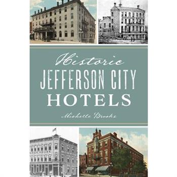 Historic Jefferson City Hotels