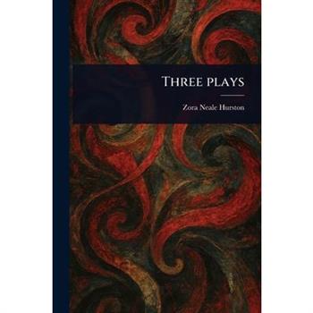 Three Plays