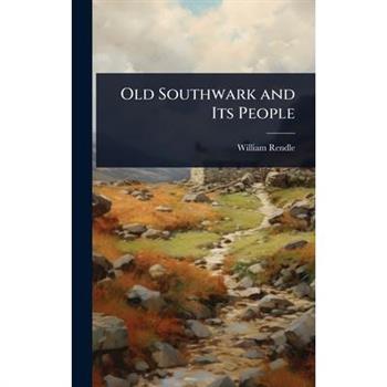 Old Southwark and Its People